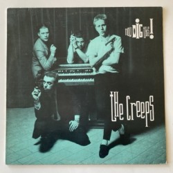 The Creeps  - Now Dig This! 242 353-1