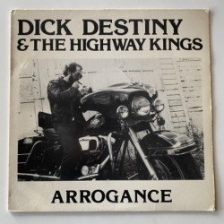 Dick Destiny & the Highway Kings - Arrogance DT-001