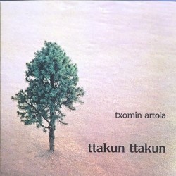 Txomin Artola - Ttakun Ttakun X-11.116