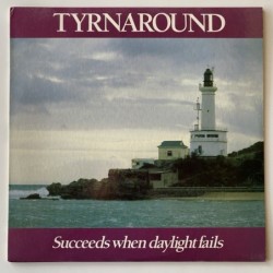 Tyrnaround - Succeds when daylight falls LUV 12