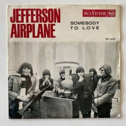 Jefferson Airplane - Somebody to Love TP-327