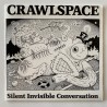 Crawlspace - Silent Invisible Conversation WRONG 10