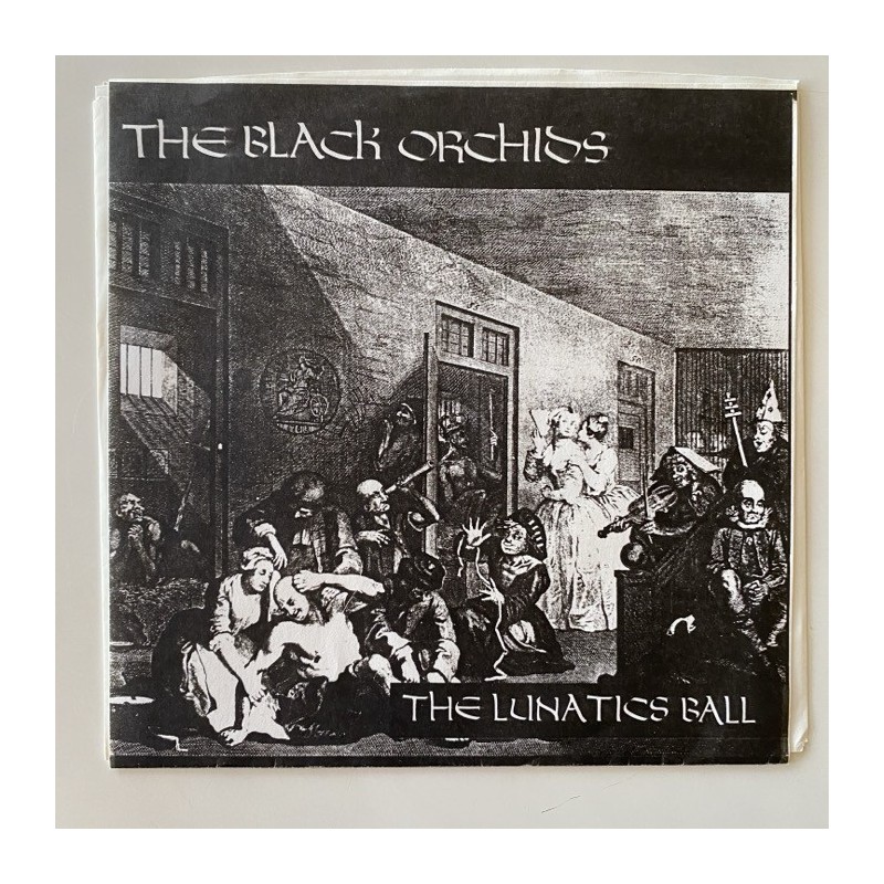 The Black Orchids - The Lunatics Ball CR 900