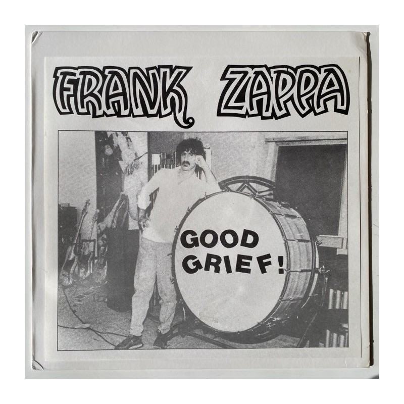 Frank Zappa - Good Grief! Q 8110
