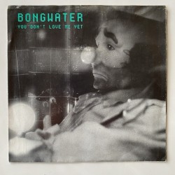 Bongwater - You con’t Love me yet Shimmy 7-98