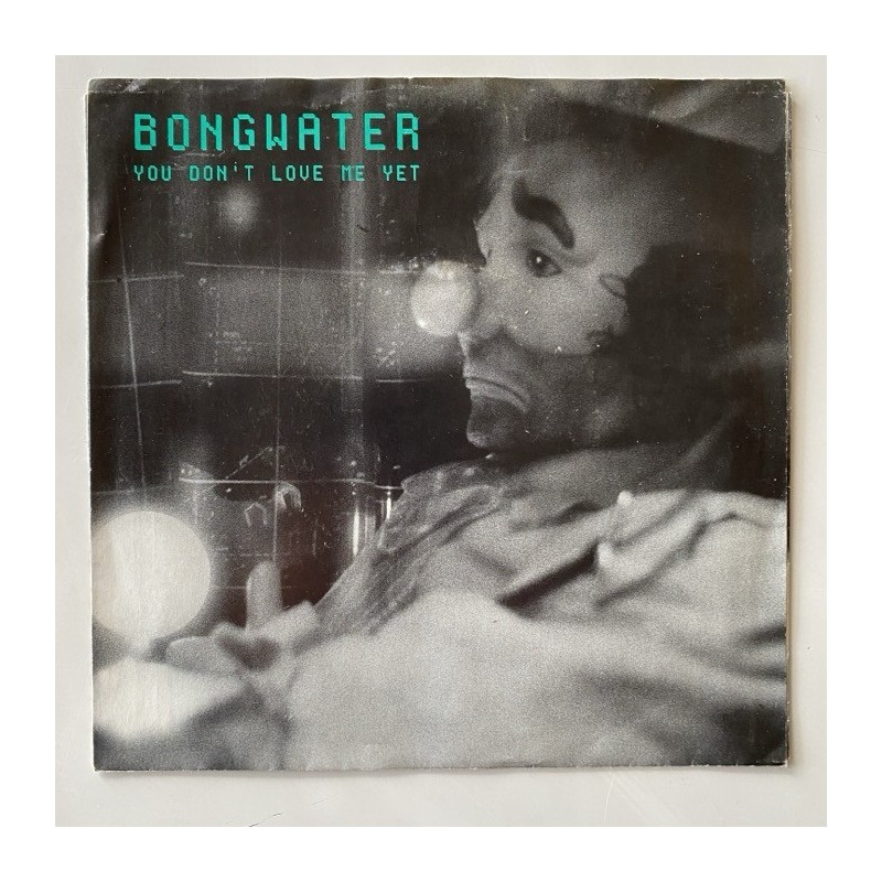 Bongwater - You con’t Love me yet Shimmy 7-98