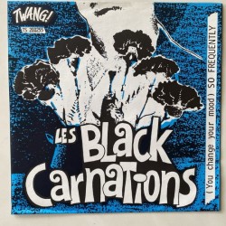 Les Black Carnations - ( you change your mood) so frequently TS 200 255