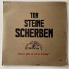 Ton Steine Scherben - Warum geht es mir so dreckig? 008