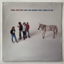 Soul Asylum - And the Horse they rode in on 75021 5318 1