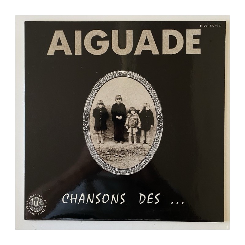 Aiguade - Chanson des…Temps Figés BI 001 732