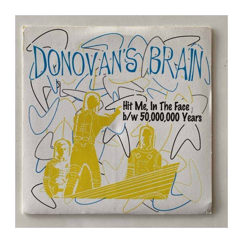 Donovan’s Brain - Hit me in the Face GH-192