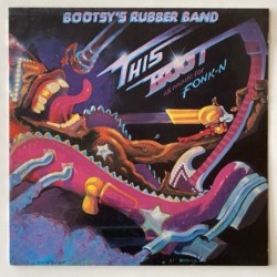 Bootsy’s Rubber Band - This Boot is made for fonk-n WB 56 615
