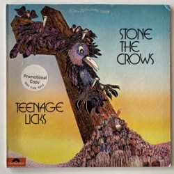 Stone The Crows - Teenage Licks PD-5020