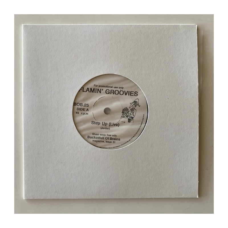 Flamin’ Groovies / Denver mexicans - Step Up ( Live) / Nose around my neck BOB.25