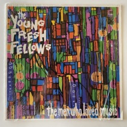 Young Fresh Fellows - The Men who loved Music FLP 1021