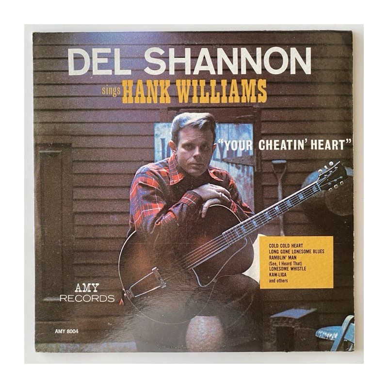 Del Shannon - Sings Hank Williams your cheating heart AMY 8004