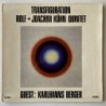 Rolf + Joachim Kühn Quintet - Transfiguration 15 118 ST