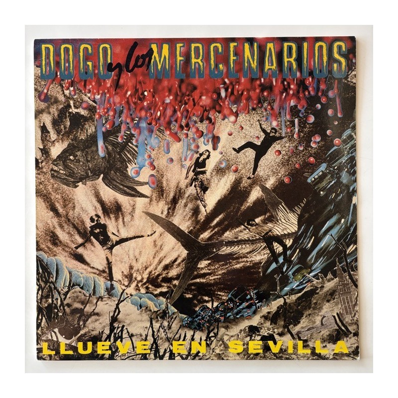 Dogo y los Mercenarios - Llueve en Sevilla 13 351L