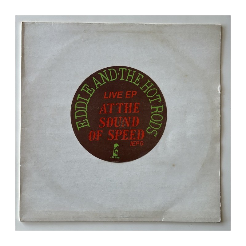 Eddie & The Hot Rods - At the Sound of Speed IEP 5