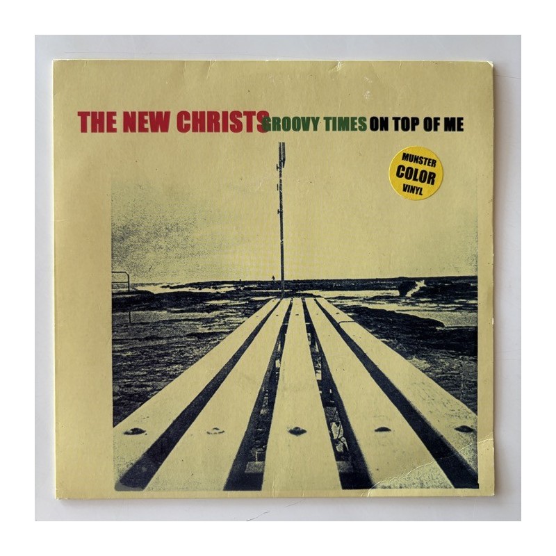 New Christs - On Top of Me / Groovy Times 7144