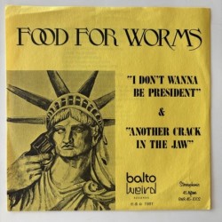 Food for Worms - I don’t wanna be President BWR45-1002