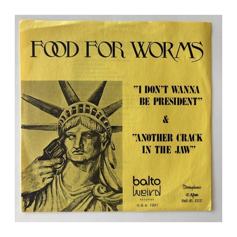 Food for Worms - I don’t wanna be President BWR45-1002