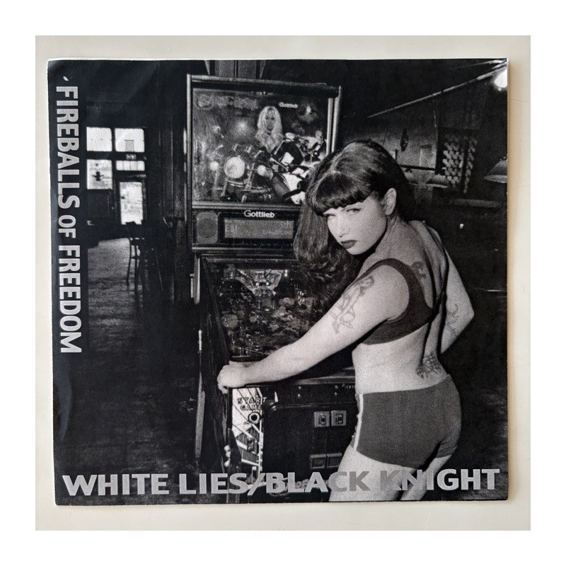 Fireballs of Freedom / Bellrays - White Lies…/ Pinball City XTR 003