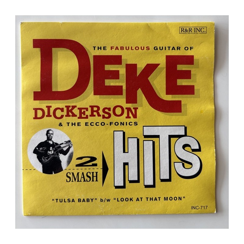 Deke Dickerson & The Ecco-Fonics - 2 Smash Hits R&R INC-717