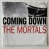 The Mortals - Coming Down Hh703