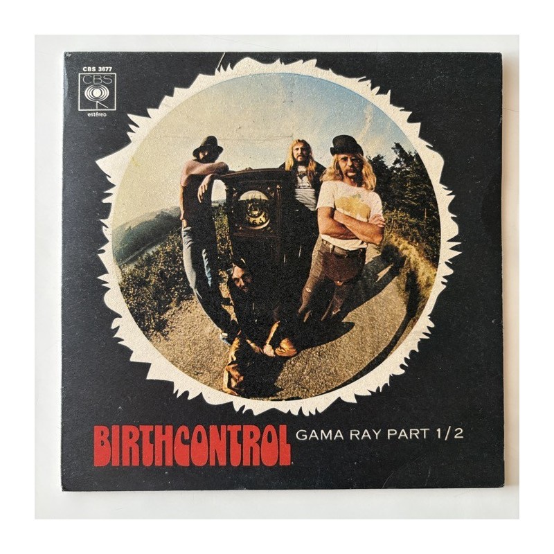 Birth Control  - Gamma Ray Part 1-2 CBS 3677