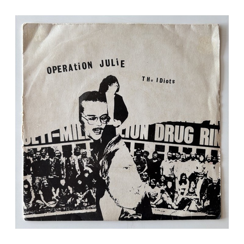 The Idiots - Operation Julie BLI 1