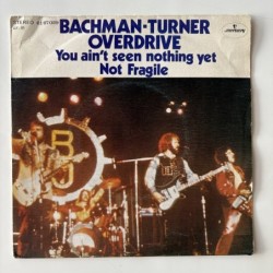 Bachman Turner Overdrive - You ani’t seen nothing yet 61 67 029