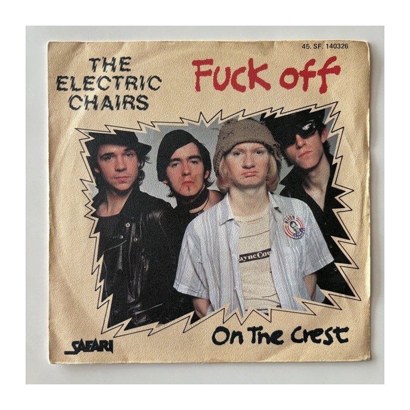 The Electric Chairs - Fuck Off 45. SF. 140326