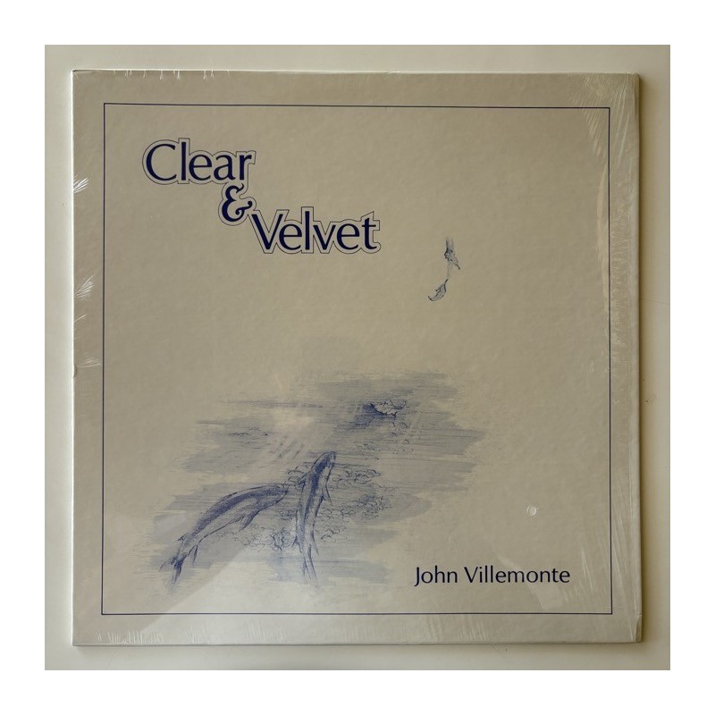 John Villemonte - Clear & Velvet 012057
