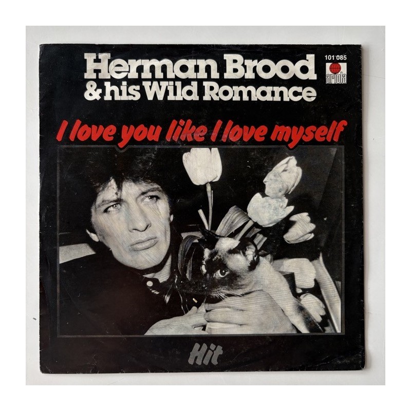 Herman Brood & his Wild Romance - I Love you like I love Myself 101 085