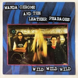 Wanda Chrome and the Leather Pharaohs - Wild Wild Wild PV015