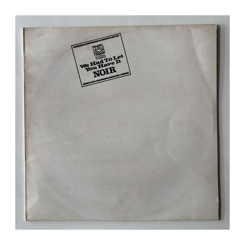 Noir - We had to let you have it DNLS 3029