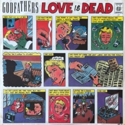 The Godfathers - Love Is Dead GFT T3