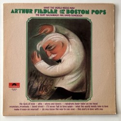 Arthur Fiedler and the Boston Pops - What the World Needs Now PD 5019