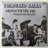 Coloured Balls - Heavy Metal Kid JAW043