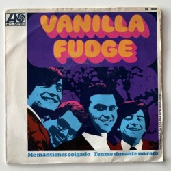 Vanilla Fudge - Me mantienes Colgado H-210