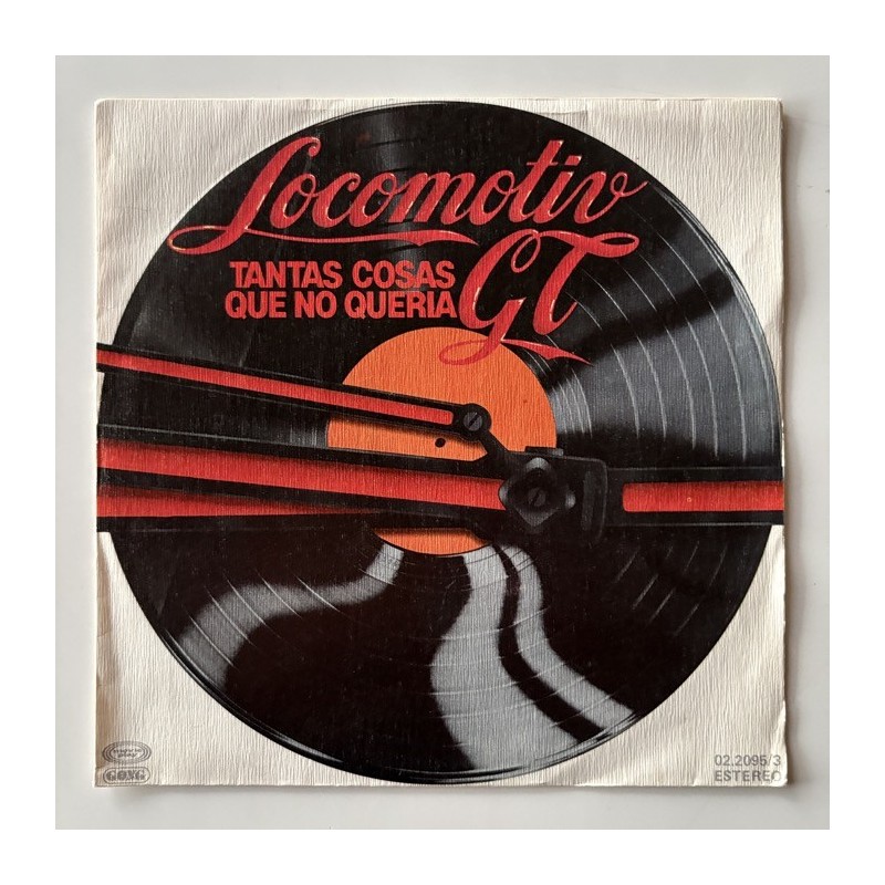Locomotiv G. T. - Tantas cosas que no queria 02.2095/3