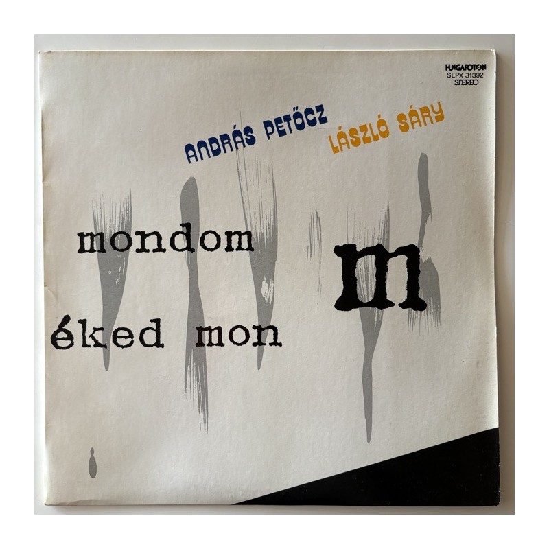 Andras Petocz  / Laszlo Sary - Közeledések És Távolodások SLPX 31392