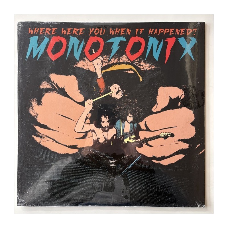 Monotonix - Where were you when it happened? DC411