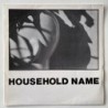 Household Name - A Twelve Inch Single HN 001