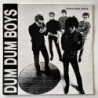 Dum Dum Boys - Nothing Means Nothing CL 0094