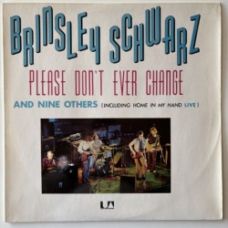 Brinsley Schwarz - Please don’t ever change UAS 29489