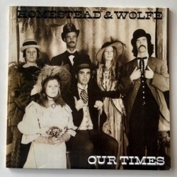 Homestead & Wolfe - Our Times ARLP 70-16F