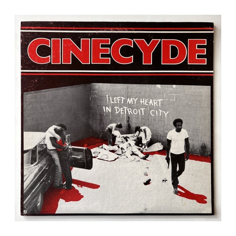 Cinecyde - I left my heart in Detroit City TRLP-104