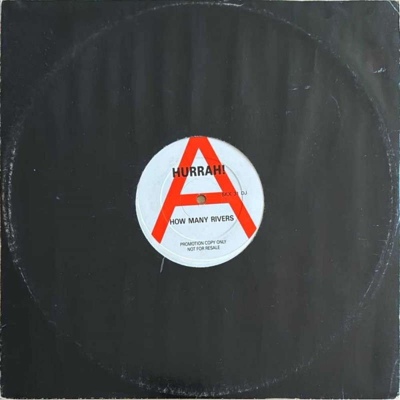 Hurrah! - How Many Rivers? (PROMO) SKX31DJ